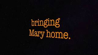 Bringing Mary Home