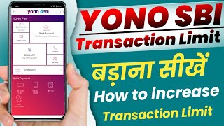 yono sbi transaction limit kaise badaye How to increase yono sbi transaction limit 2023