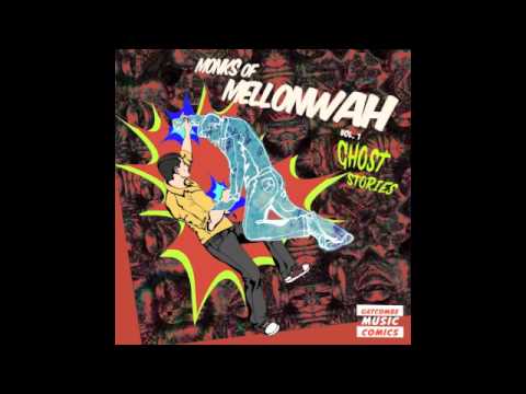 Monks of Mellonwah - Ghost Stories