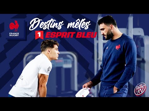 XV de France - Destins Mêlés - S01E01 : Esprit Bleu