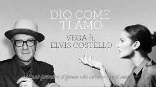 Vega feat. Elvis Costello - Dio come ti amo (lyric video)