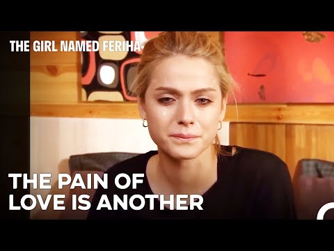 Crying Became My Only Friend - The Girl Named Feriha Episode 16