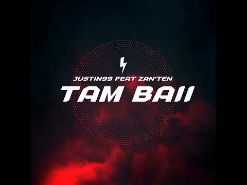 Justin99 - Tam Baii feat  Zan'ten mp4