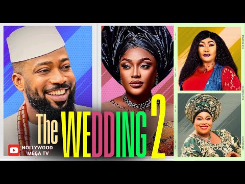 THE WEDDING, PART 2 || STARRING: FREDERICK LEONARD, LIZZY GOLD, EUCHARIA ANUNOBI & CHINYERE WILFRED