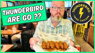 I Review THUNDERBIRD - The BEST FRIED CHICKEN In The UK!?