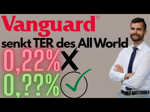 TER Senkung bei Vanguard Aktien ETFs: FTSE All-World und Co. werden günstiger!