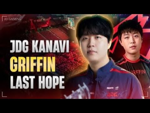 JDG KANAVI | NIỀM HY VỌNG CUỐI CÙNG CỦA CHIẾN ĐỘI GRIFFIN TẠI CKTG 2023