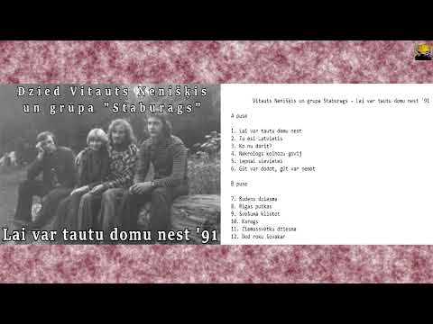 "Vitauts Nenišķis un grupa Staburags - Lai var tautu domu nest '91"