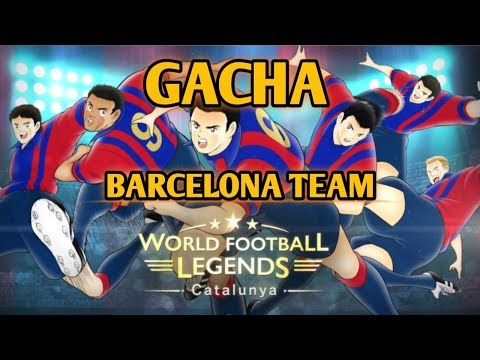 GACHA WORLD FOOTBALL LEGENDS CATALUNYA SAMPAI DB HABIS!!- Captain Tsubasa Dream Team