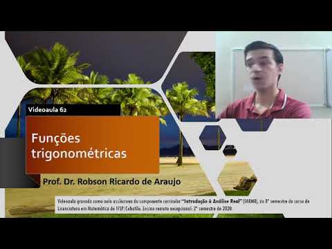 [Introdução à Análise Real] Videoaula 62 - Funções trigonométricas