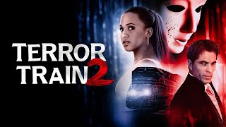 Terror Train 2 | Official Trailer | Horror Brains