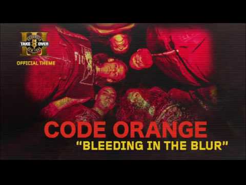WWE: NXT TakeOver: Brooklyn III - "Bleeding In The Blur"-  1st Official Theme Song