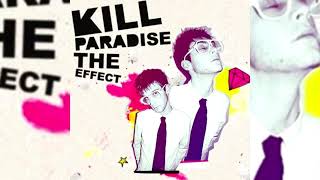 Kill Paradise - The Effect [2007]