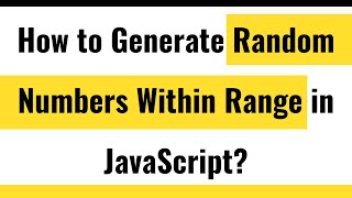 ✅ How to Generate Random Numbers in JavaScript | Generate Random Numbers Within Range in JavaScript