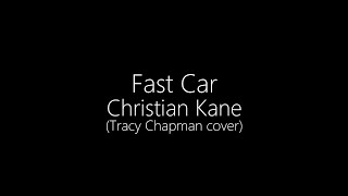 Christian Kane || Fast Car (Lyrics)