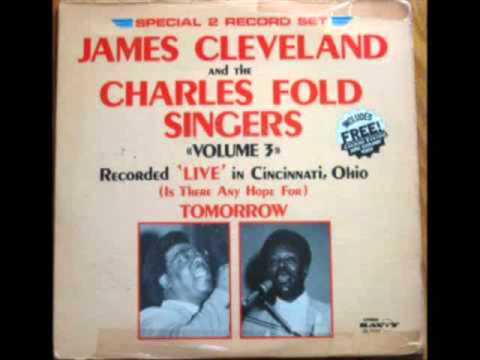 Rev. James CLeveland and the Charles Fold singers- This to will pass