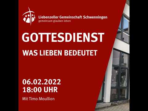 Predigt vom 06.02.2022 zum Thema "Was lieben bedeutet"