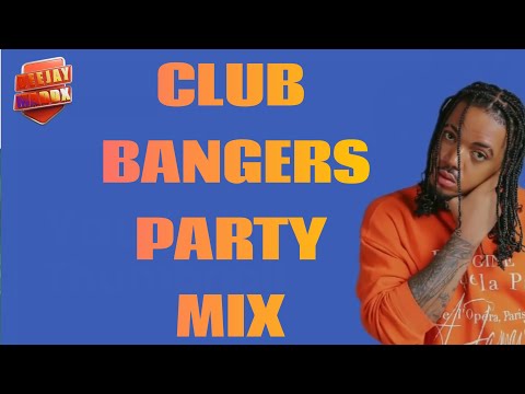 CLUB BANGERS PARTY MIX DJ MADDX FT EXCESS VAN PROPHECY VASA JAY MELODY