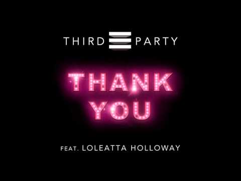 Third Party - Thank You feat. Loleatta Holloway (Original Mix)