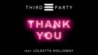 Third Party - Thank You feat. Loleatta Holloway (Original Mix)