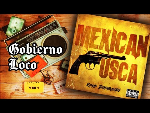 08. Gobierno loco (Mexican Fusca) [Rimas Disparando, año 1999]