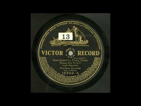 Peerless Quartet - Someheart's a Pretty Name When it's Y-O-U (1909)