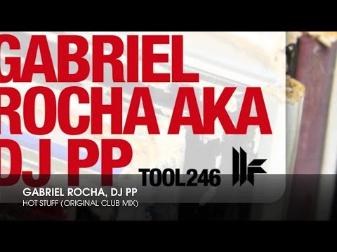 Gabriel Rocha, DJ PP - Hot Stuff (Original Club Mix)