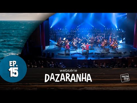 DAZARANHA - Ep. 15 | Salão de Festa a Vapor 🎶