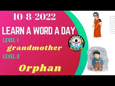 Learn a word a day, Words - grandmother & orphan