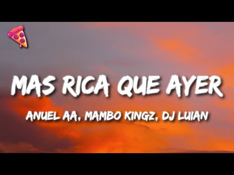 Anuel AA, Mambo Kingz, DJ Luian - Mas Rica Que Ayer