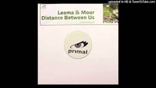 Leama & Moor - Distance Between Us (Original Mix)