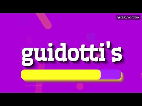 GUIDOTTI'S - HOW TO PRONOUNCE IT!?