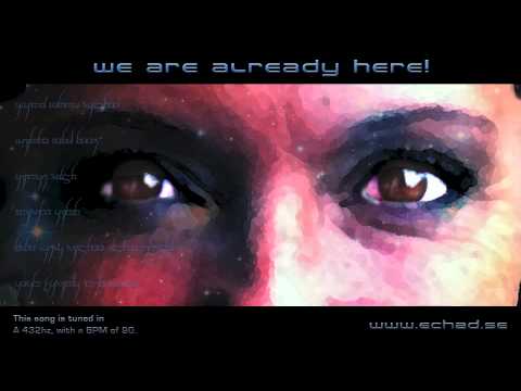 We are Already Here!