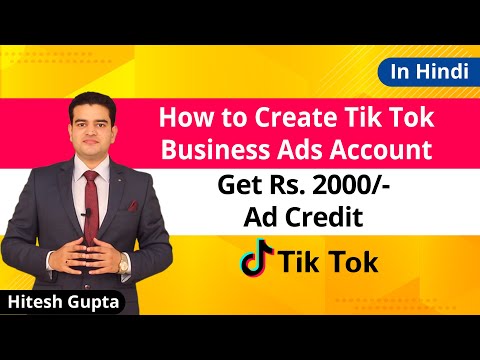 Tik Tok Business Account Creation for Ads Get Free Rs 2000 TikTok Ad Credits Hindi 2020