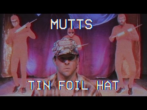 Mutts - Tin Foil Hat (EP Version)
