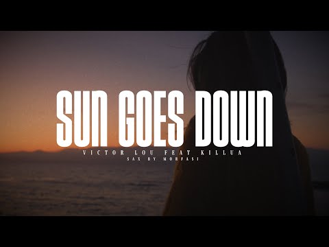 Victor Lou feat. Killua - Sun Goes Down (Official Video)