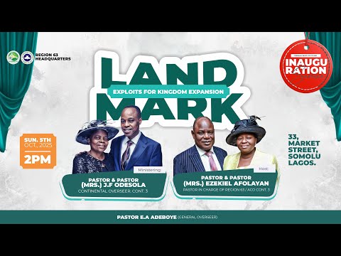 Inauguration Service of RCCG Region 63 | Land Mark Exploits for Kingdom Expansion