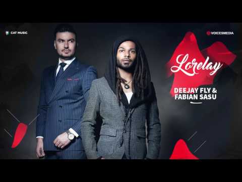 Deejay Fly & Fabian Sasu   Lorelay Offizielle Audio