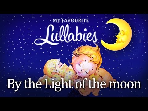 By the Light of the moon: Traditional Lullaby