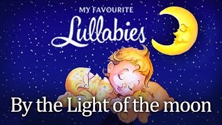By the Light of the moon: Traditional Lullaby