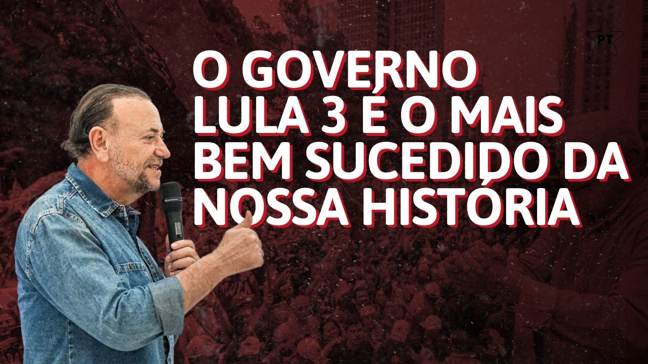 EDINHO SILVA:  GOVERNO LULA 3 É O MAIS BEM SUCEDIDO DA NOSSA HISTÓRIA