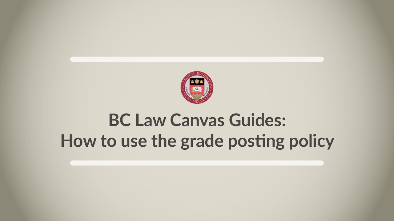 Canvas Guides: Using the Canvas Grade Posting Policy