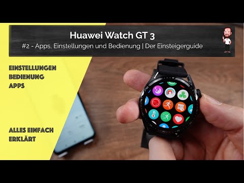 Huawei Watch GT 3 | #2 - Apps, Einstellungen und Bedienung | Der Einsteigerguide
