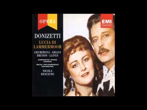 Gaetano Donizetti Lucia di Lammermoor, Edita Gruberova, Alfredo Kraus
