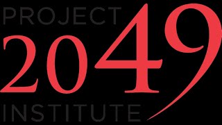 Welcome to the Project 2049 Institute