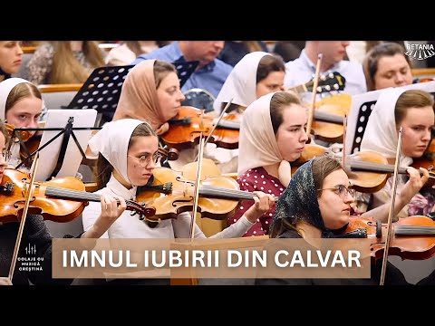 Colaj Orchestra Betezda Lugoj - Imnul iubirii din Calvar - Mai 2025