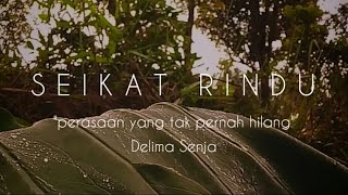 Download lagu SEIKAT RINDU ~ Puisi Senja mp3