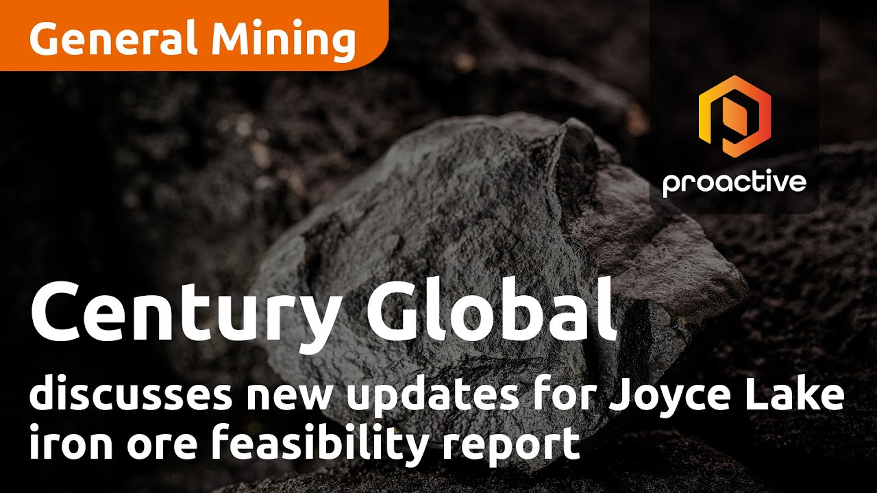 Century Global discusses new updates for Joyce Lake iron ore feasibility report