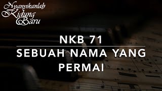 Download lagu NKB 71 — Sebuah Nama Yang Permai (O How I Love Jesus) - Nyanyikanlah Kidung Baru mp3 Download lagu NKB 71 — Sebuah Nama Yang Permai (O How I Love Jesus) - Nyanyikanlah Kidung Baru mp3