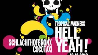 PATAMIX présente HELL YEAH ! Tropical Madness @ BATOFAR w/ SCHLACHTHOFBRONX & COCOTAXI